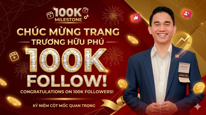 Tặng khóa học: Lộ Trình Từng Bước giúp Phú từ 0 -> 100k Follow Fanpage