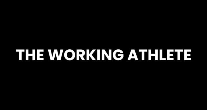 The Working Athlete