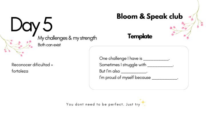 DAY 5 – My challenges & my strength