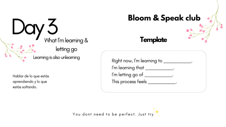 Day 3 – What I’m learning & letting go