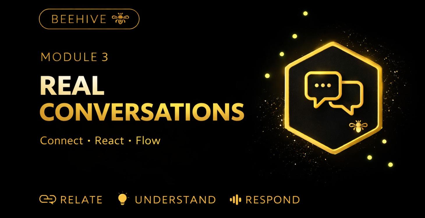 Module 3: Real Conversations
