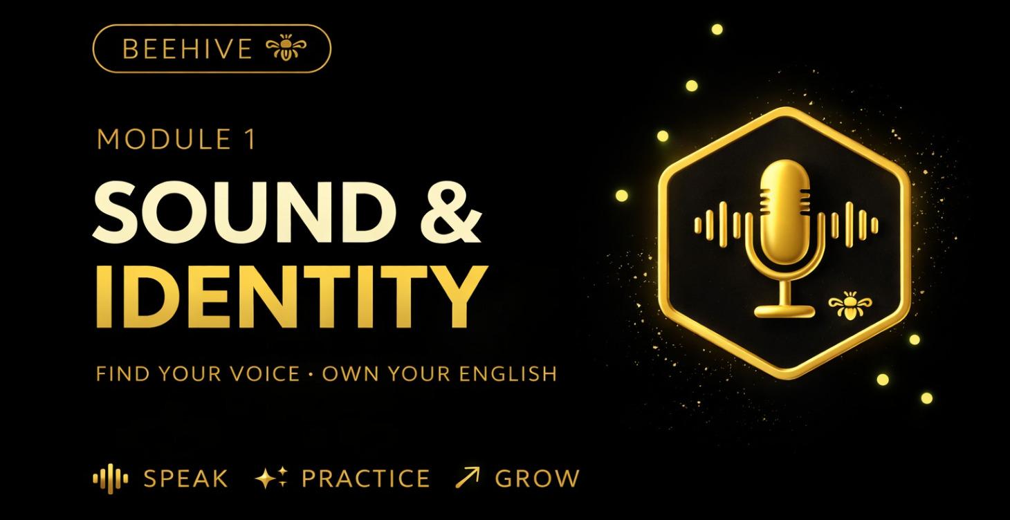MODULE 1: SOUND & IDENTITY