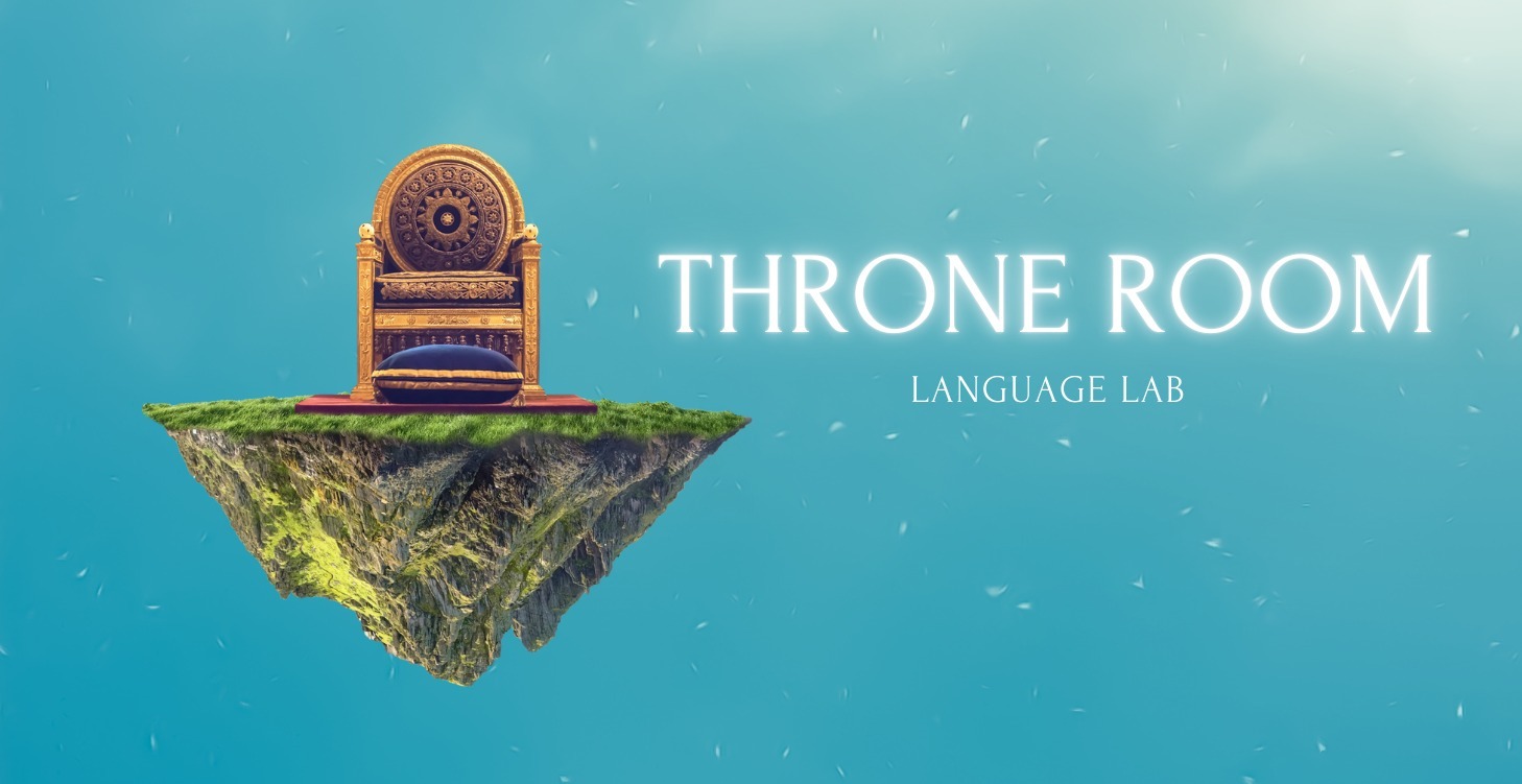 Throne room language lab Part 2 of 4