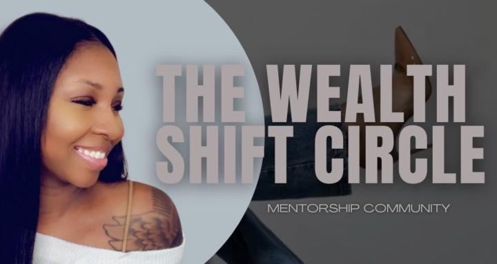 THE WEALTH SHIFT CIRCLE