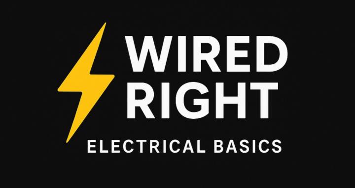 Wired Right: Electrical Basics