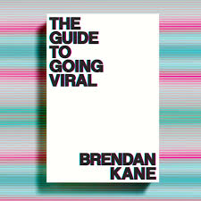 The Guide to Going Viral (Book)
