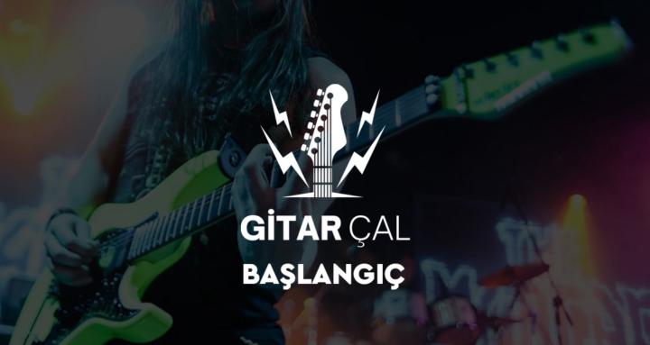 Gitar Çal (Başlangıç)