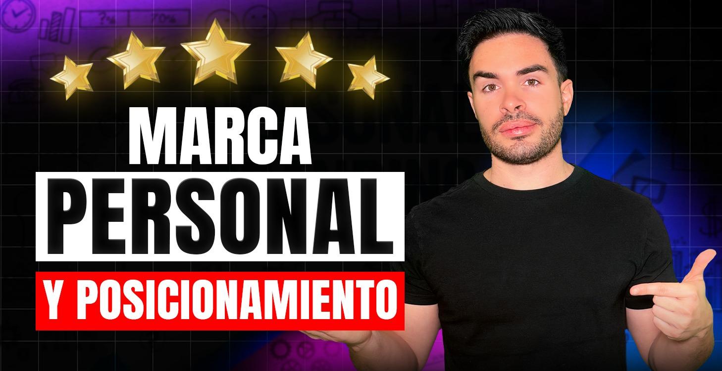 MARCA PERSONAL Y POSICIONAMIENTO