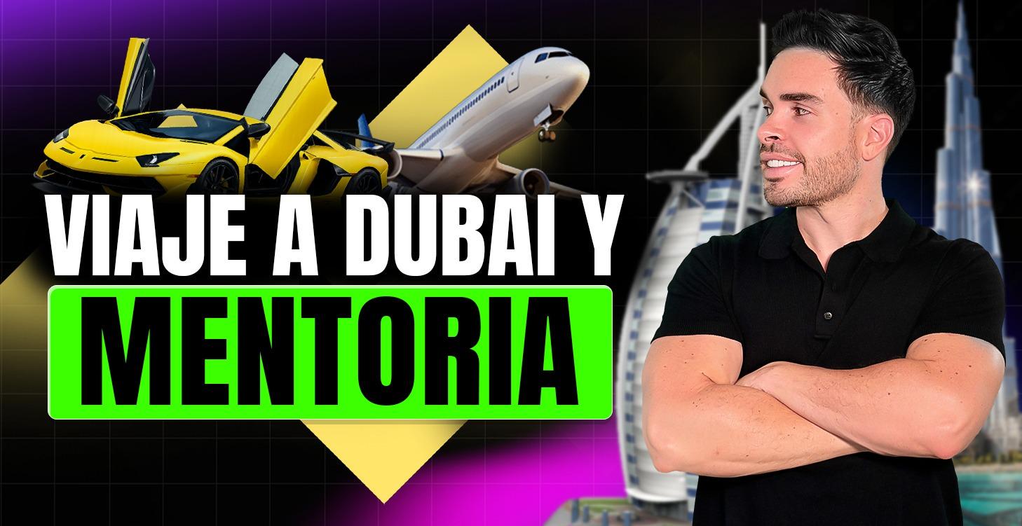 VIAJE A DUBAI Y MENTORIA