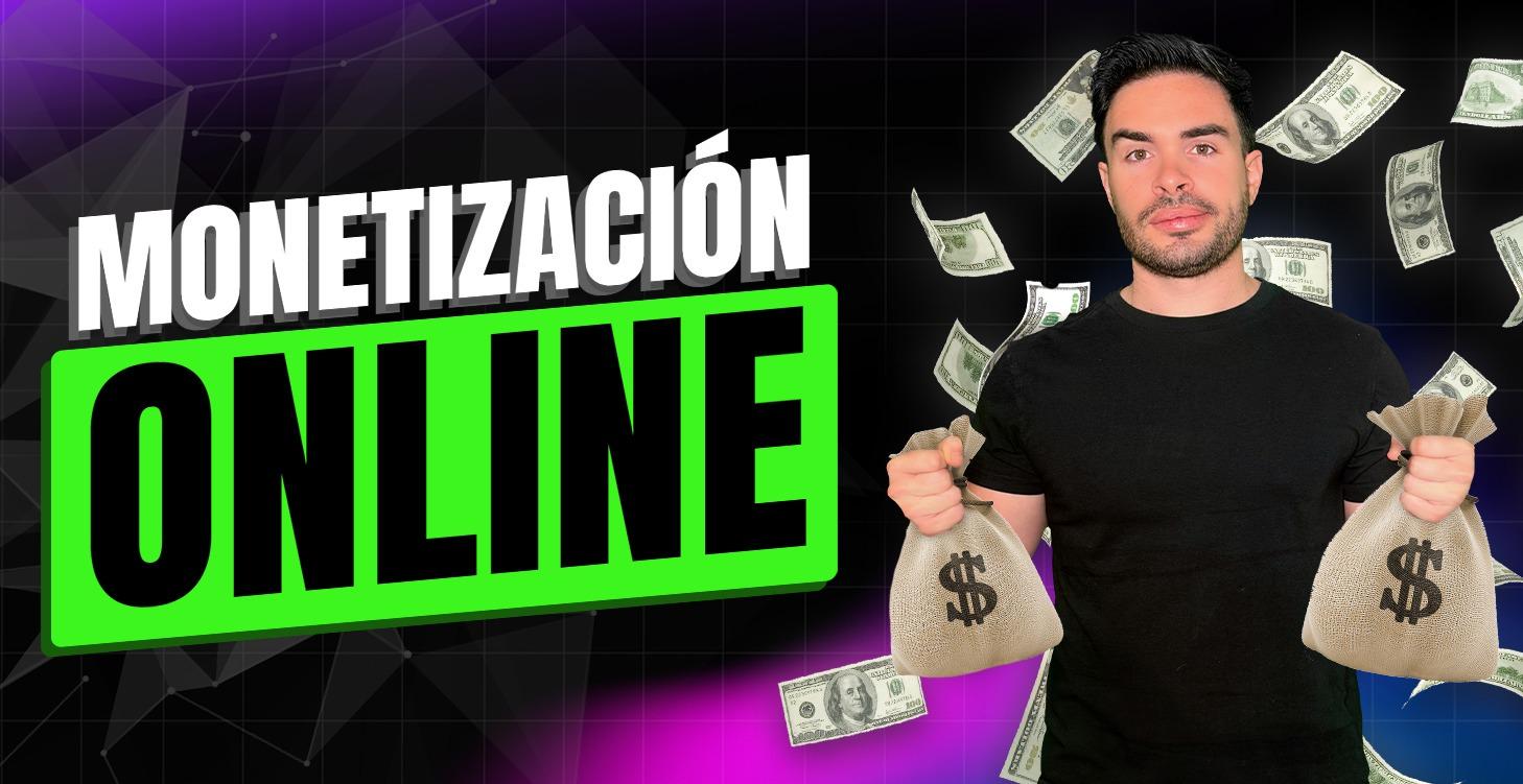 MONETIZACION ONLINE