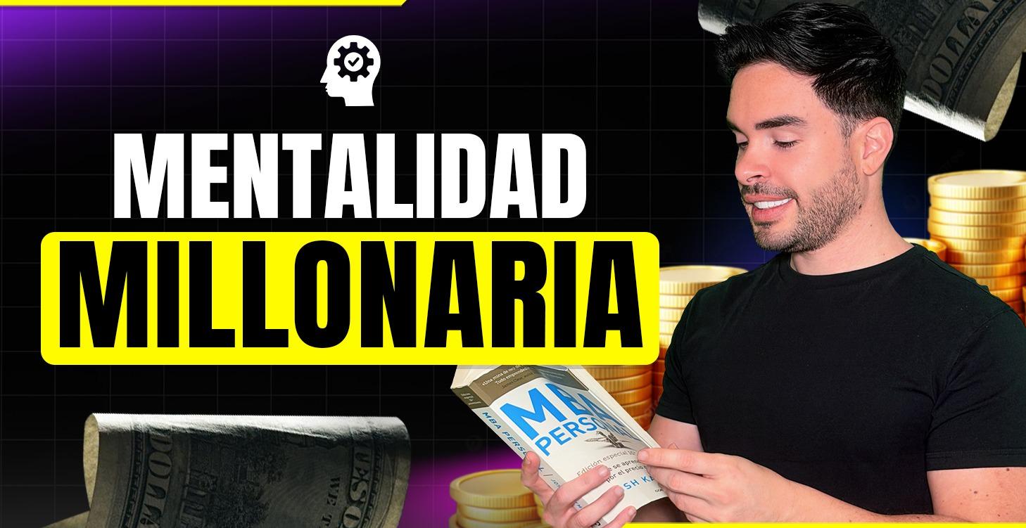 MENTALIDAD MILLONARIA