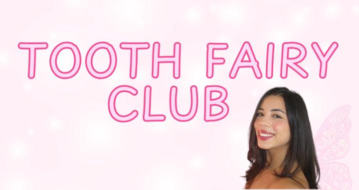 Tooth Fairy Club