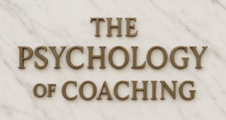 The Psychology of Coaching