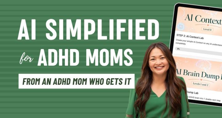 Let AI Do It Lab for ADHD Moms