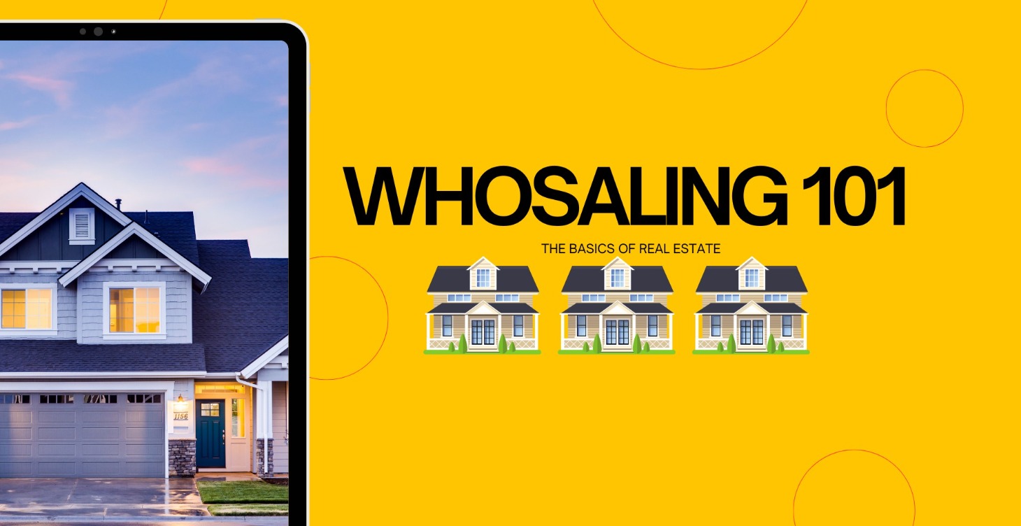 Wholesaling Real Estate