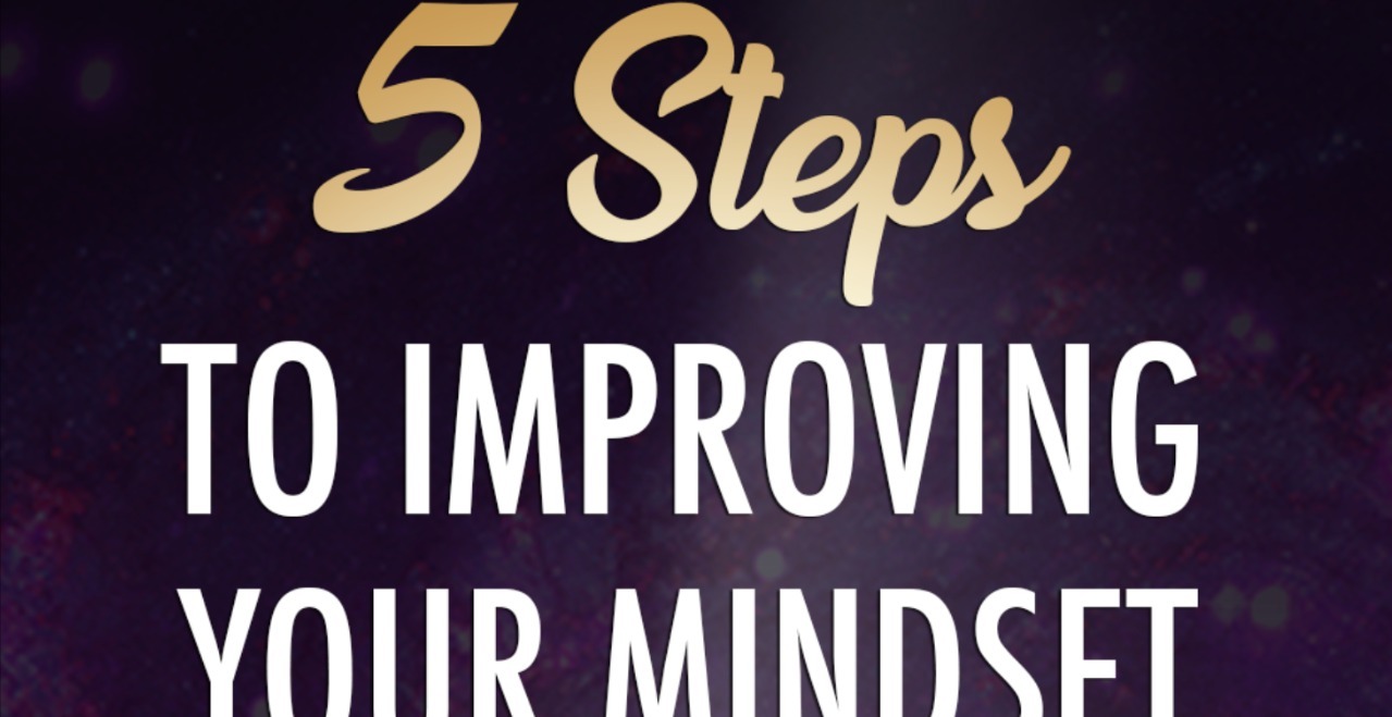 5 Steps To Improving Your Mindset PDF