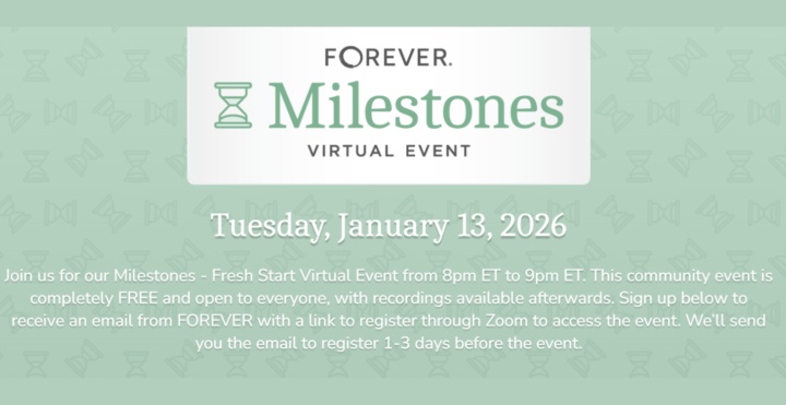 ⏳Forever® Milestones Virtual Event - January 13, 2026 8:00 PM ET