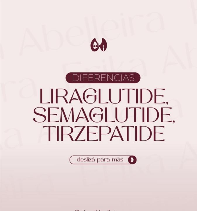 Liraglutide,Semaglutide y Tirzepatide