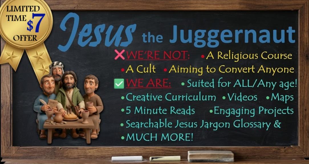 Jesus the Juggernaut