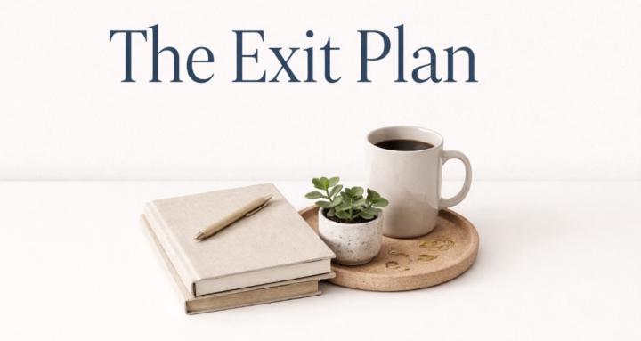 The Exit Plan