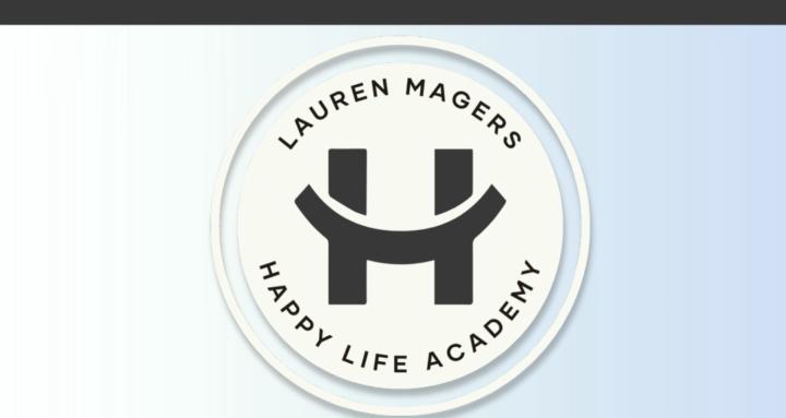 The Happy Life Experience