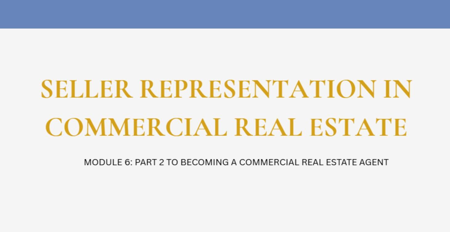 SELLER REPRESENTATION IN COMMERCIAL REAL ESTATE