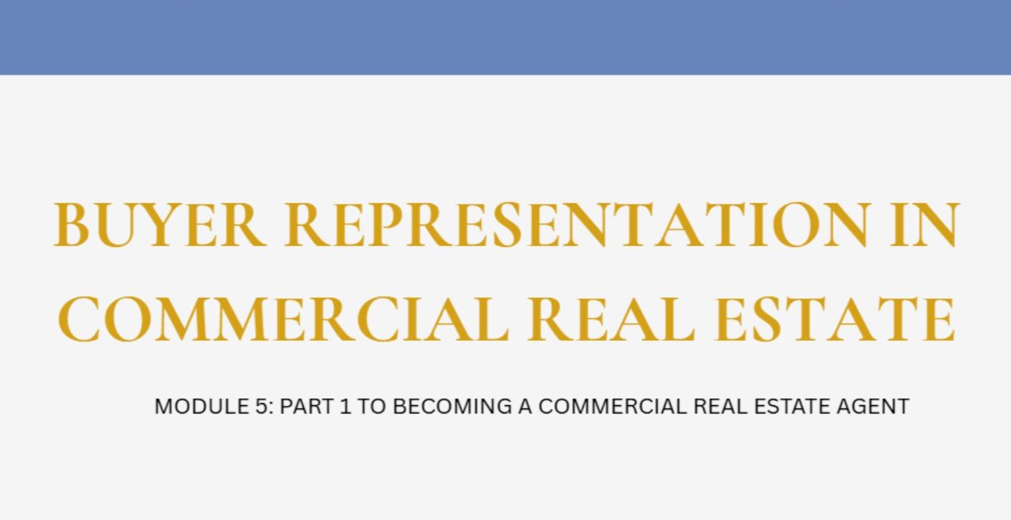 BUYER REPRESENTATION IN COMMERCIAL REAL ESTATE