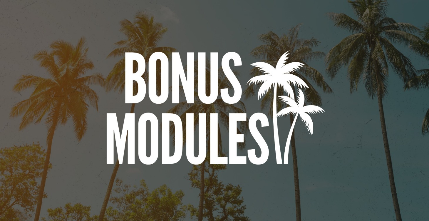 Bonus Modules!