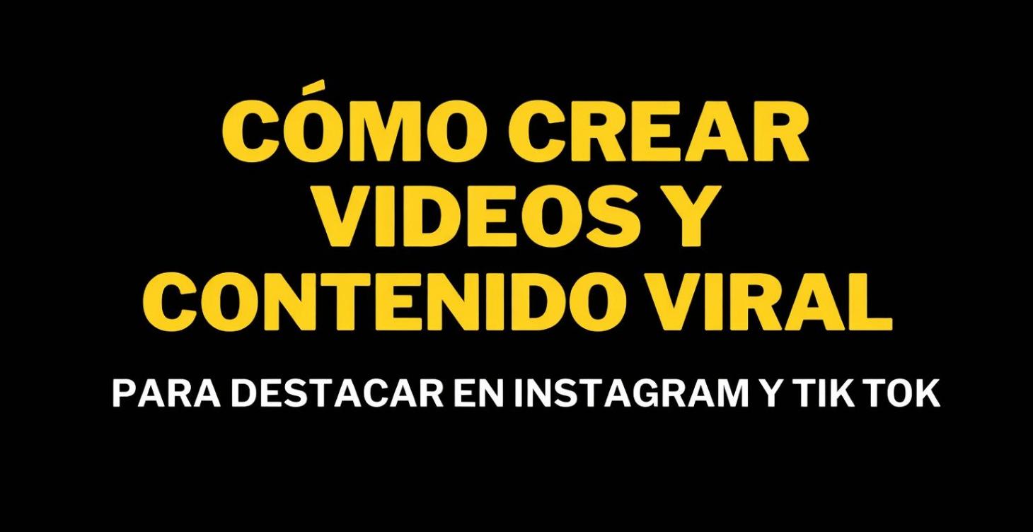 COMO CREAR CONTENIDO Y VIDEOS VIRALES