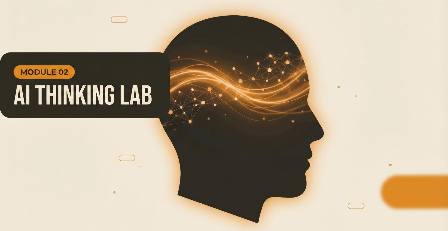 02 — AI THINKING LAB