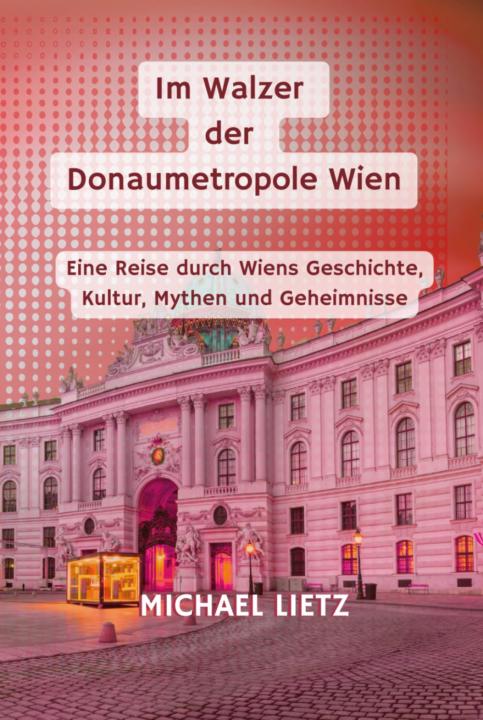 Im Walzer der Donaumetropole Wien