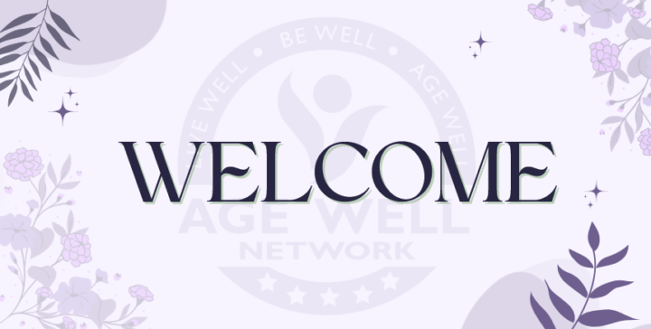 🌿✨ Welcome to the Age Well Network! ✨🌿
