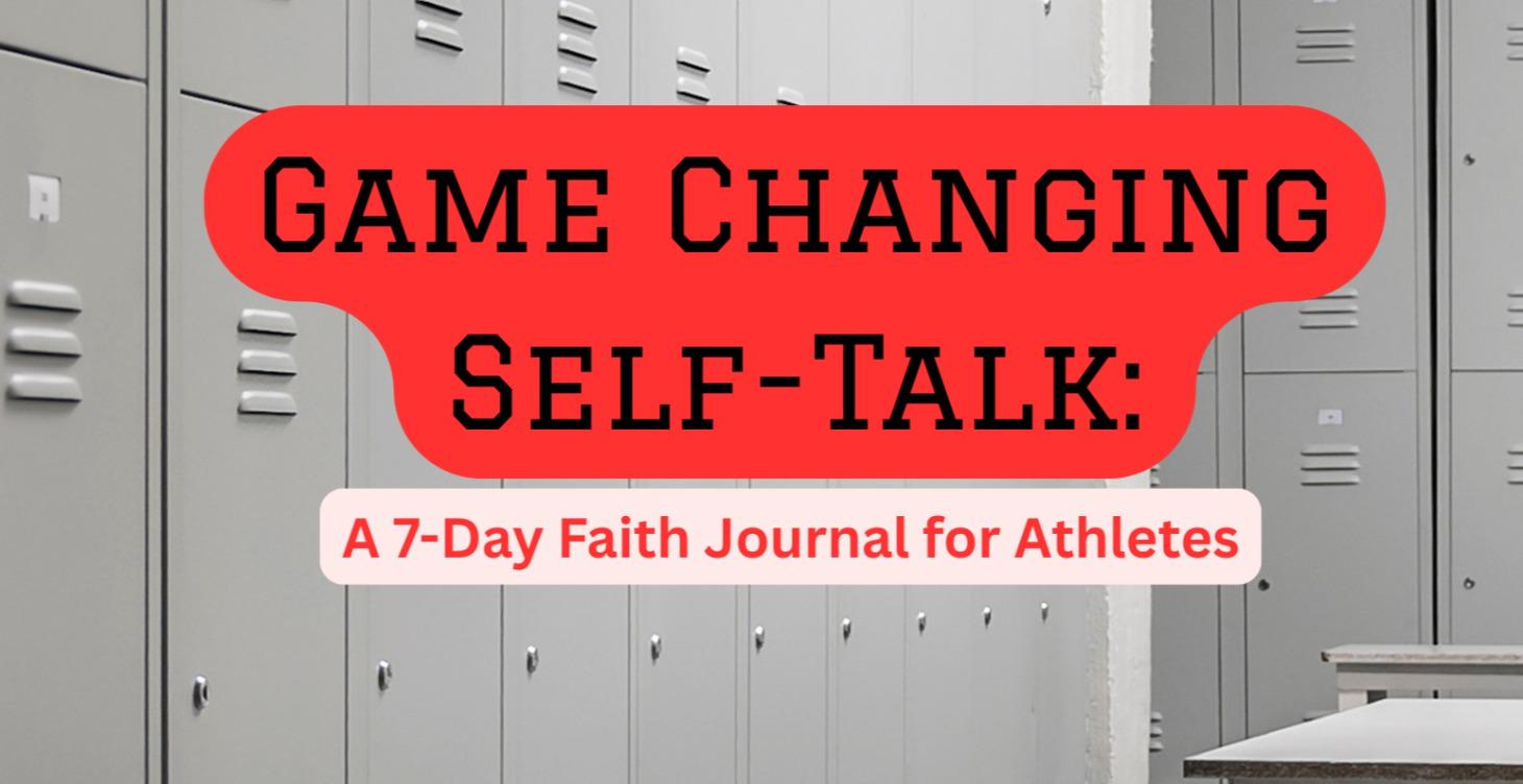 Self-Talk: 7 -Day Journal