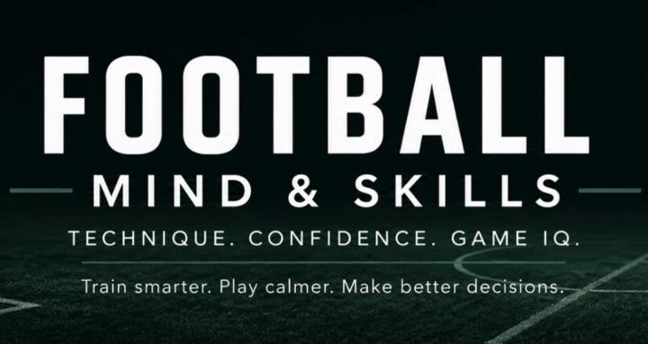 Football Mind & Skills