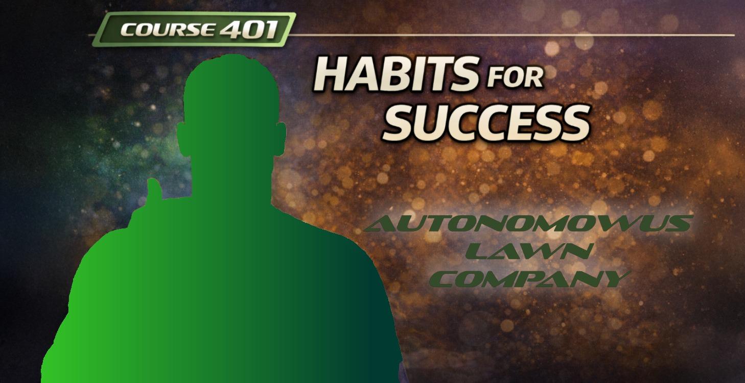 401 - Habits for Success: Consistency & Discipline