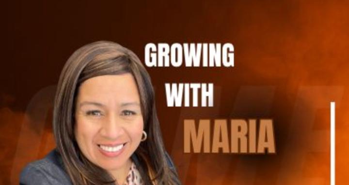 Growing with Maria