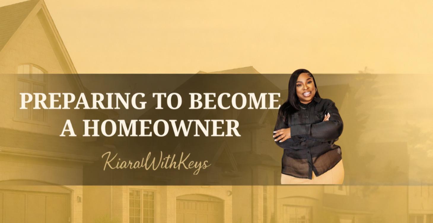 Preparing to Become a Homeowner