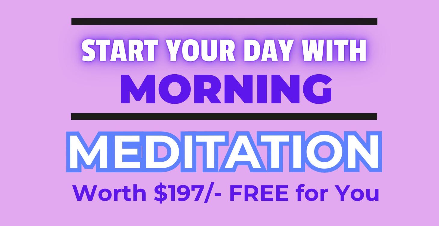 Morning Meditation & Mindset Series