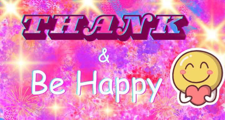 Thank & Be Happy