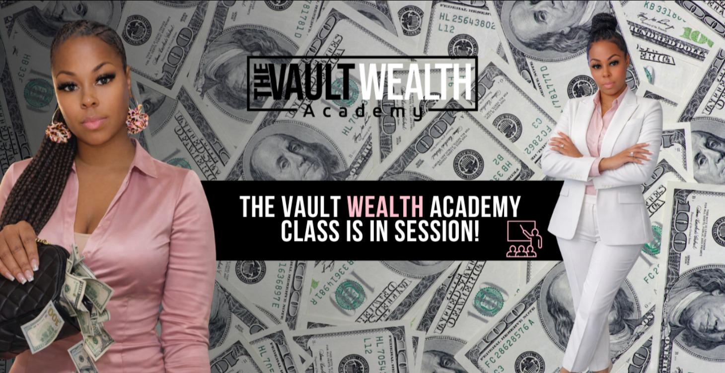 Start Here, Welcome to The Vault Wealth Academy