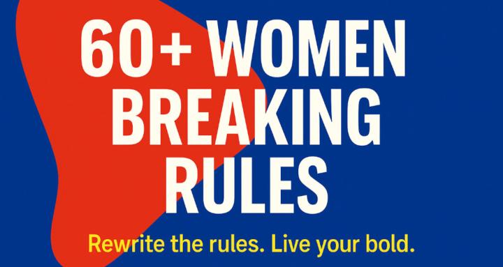 60+ Women Breaking Rules 