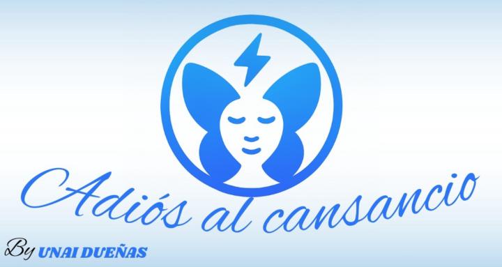 "ADIOS AL CANSANCIO"