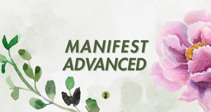 MANIFEST ADVANCED