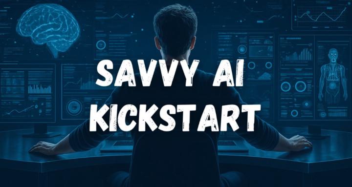 Savvy AI Kickstart Community™
