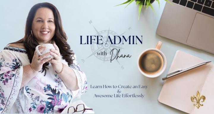 Life Admin with Dhana ⚜️