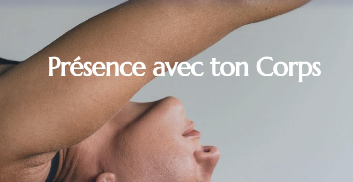 Présence avec ton corps - MAP Rends tout possible