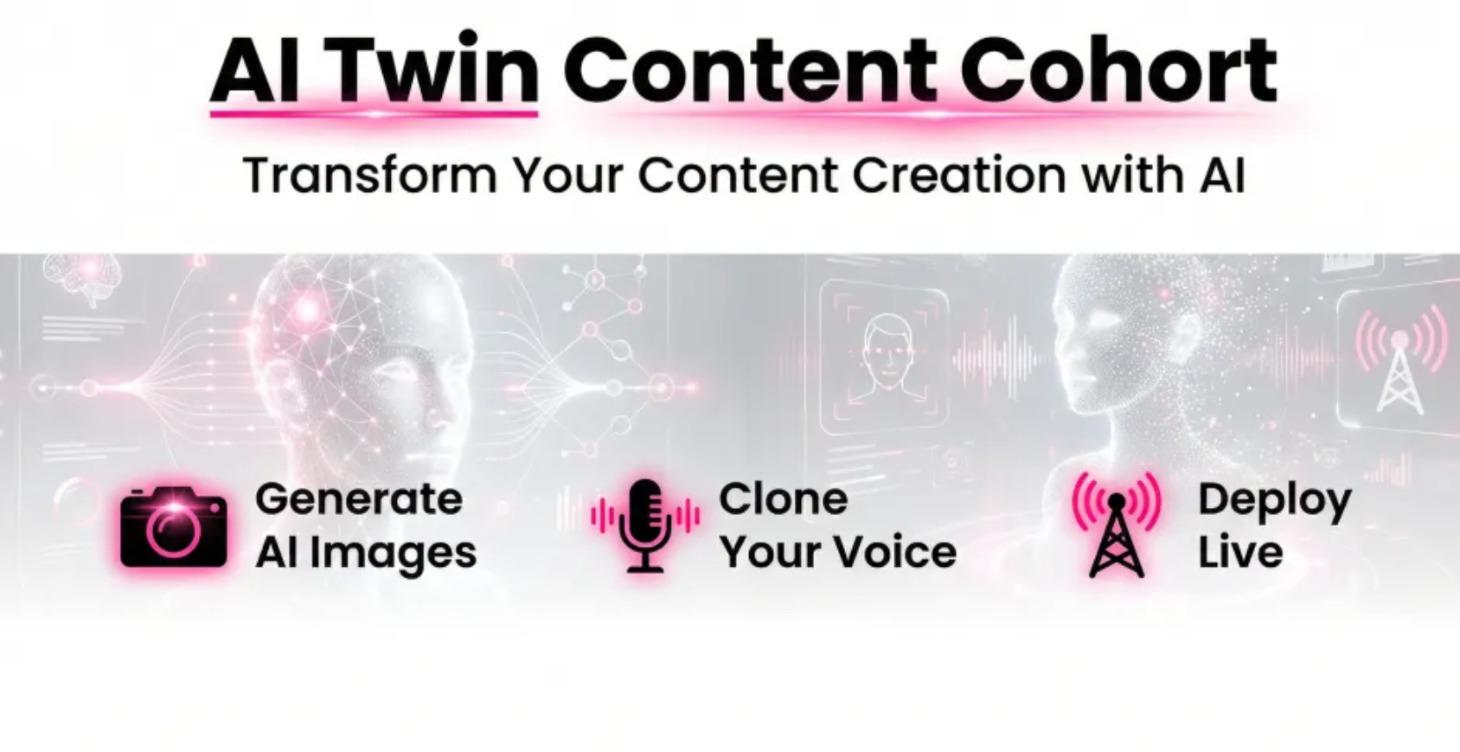 AI Twin Content Cohort