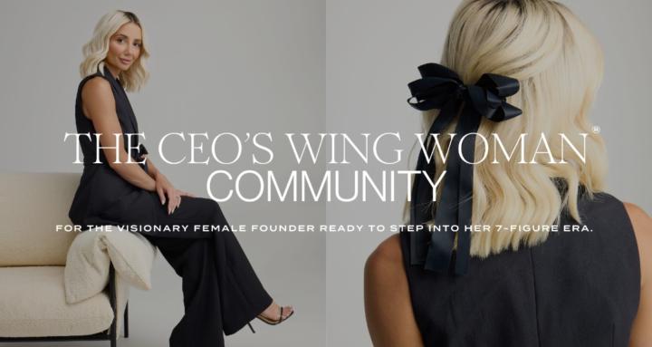 The CEO's Wing Woman®