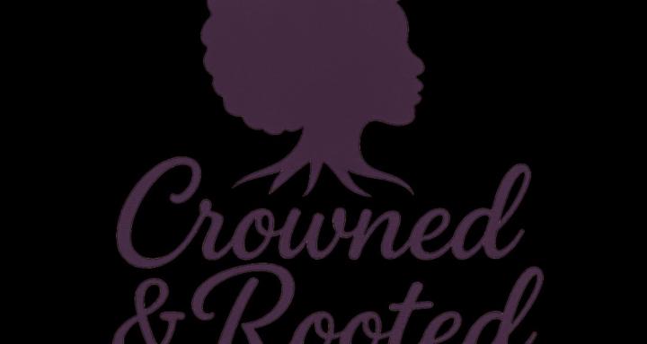 Crowned & Rooted Community