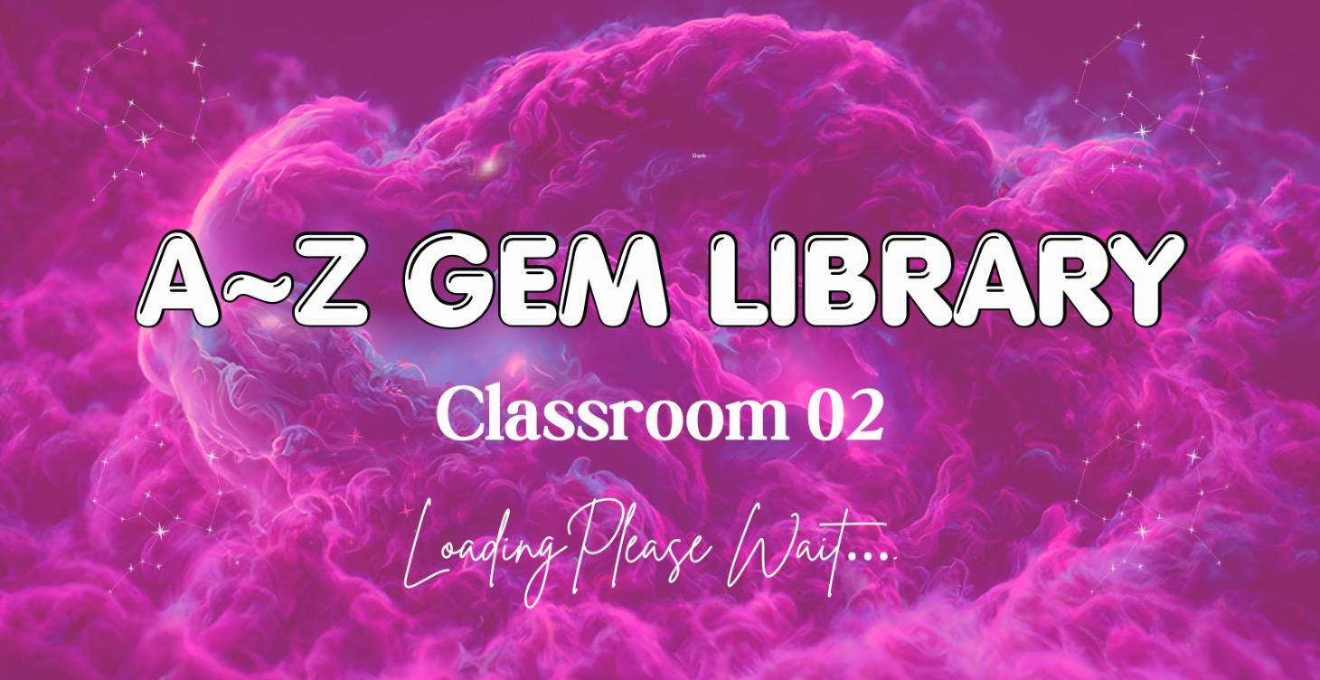 A-Z Artifacts/Gems Library